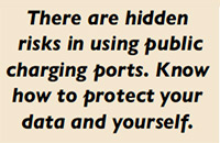 There are hidden  risks in using public charging ports. Know how to protect your data and yourself.